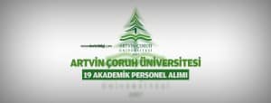Artvin Çoruh Üniversitesi Akademik Personel Alımı