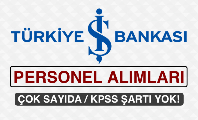 Türkiye İş Bankası Personel Alımı 2016